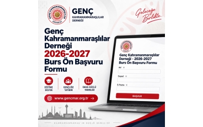 Genç Kahramanmaraşlılar Derneği 2026-2027 Burs Ön Başvuru