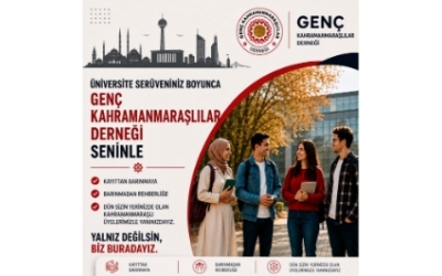 ÜNİVERSİTE SERÜVENİN BOYUNCA GENÇ KAHRAMANMARAŞLILAR DERNEĞİ SENİNLE!
